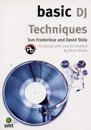 Tom Frederikse: Basic DJ Techniques