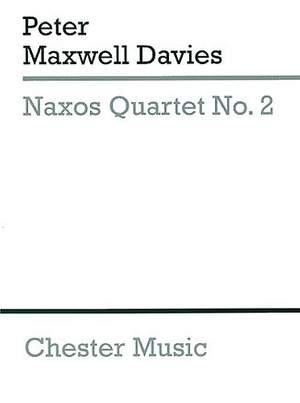 Peter Maxwell Davies: Naxos Quartet No.2