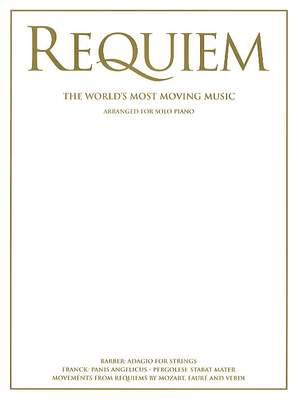 Requiem - The World's Most Moving Music
