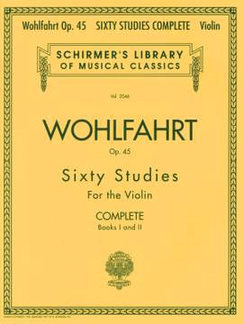 Franz Wohlfahrt: Franz Wohlfahrt - 60 Studies, Op. 45 Complete