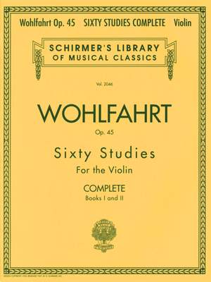 Franz Wohlfahrt: Franz Wohlfahrt - 60 Studies, Op. 45 Complete