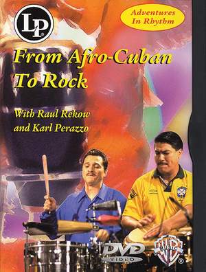 Raul Rekow: Adventures in Rhythm: From Afro-Cuban to Rock