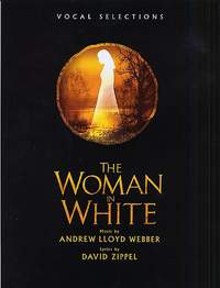 Andrew Lloyd Webber: The Woman in White - Vocal Selections