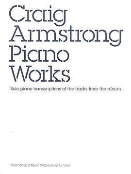 Craig Armstrong: Piano Works