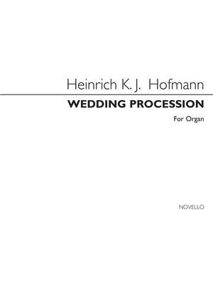 Heinrich Hofmann: Hochzeitzug Op.19 No.6 (Wedding Processional)