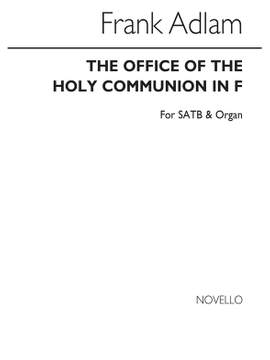 Frank Adlam: The Office Of The Holy Communion In F