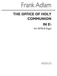 Frank Adlam: The Office Of The Holy Communion In E Flat