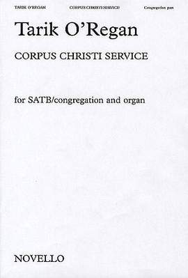 Tarik O'Regan: Corpus Christi Service - Congregation Part