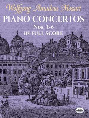 Wolfgang Amadeus Mozart: Piano Concertos Nos.1-6 Full Score
