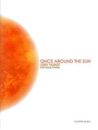 Joby Talbot: Once Around The Sun (Solo Piano)