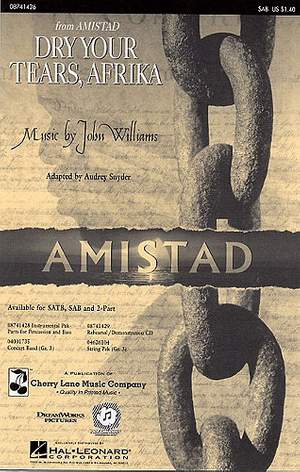 John Williams: Dry Your Tears, Afrika (from Amistad) (SAB)