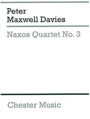 Peter Maxwell Davies: Naxos Quartet No.3