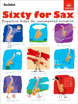 Alan Bullard: Sixty For Sax
