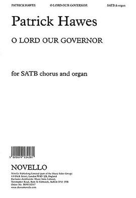 Patrick Hawes: O Lord Our Governor