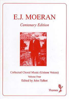 E.J. Moeran: Collected Choral Music