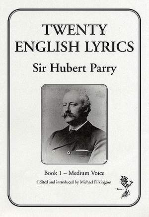 Hubert Parry: Twenty English Lyrics - Book 1