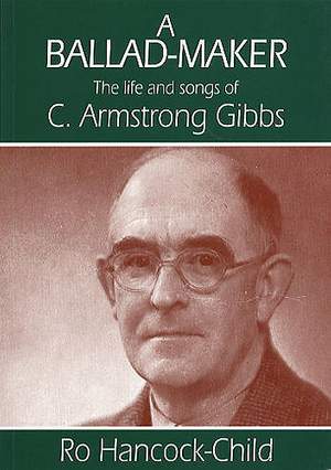Cecil Armstrong Gibbs: A Ballad-Maker