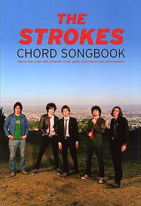 The Strokes: The Strokes Chord Songbook