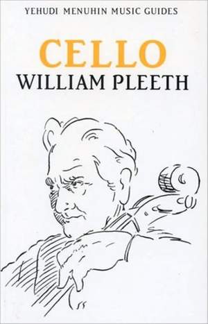 William Pleeth: Yehudi Menuhin Music Guides - Cello