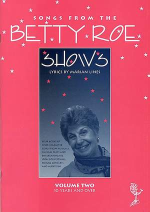 Betty Roe: Songs From The Betty Roe Shows Volume 2