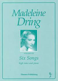 Madeleine Dring: Six Songs Volume 6