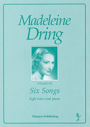 Madeleine Dring: Six Songs Volume 6