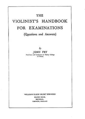 John Fry: The Violinist's Handbook For Examinations