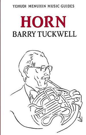 Barry Tuckwell: Yehudi Menuhin Music Guides - Horn