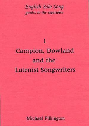 John Dowland_Thomas Campion: English Solo Song Volume 1