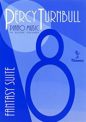 Percy Turnbull: Piano Music Volume 8