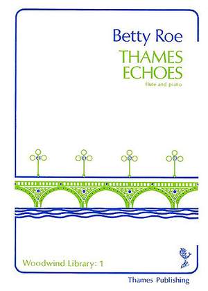 Betty Roe: Thames Echoes