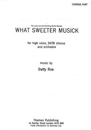 Betty Roe: What Sweeter Musick