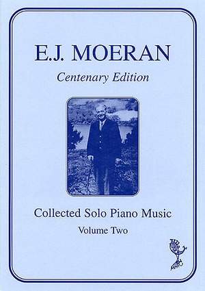 E.J. Moeran: Collected Solo Piano Music