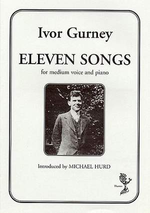 Ivor Gurney: Eleven Songs