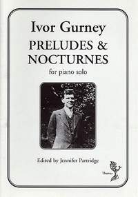 Ivor Gurney: Preludes and Nocturnes