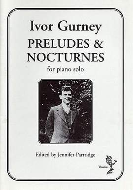 Ivor Gurney: Preludes and Nocturnes