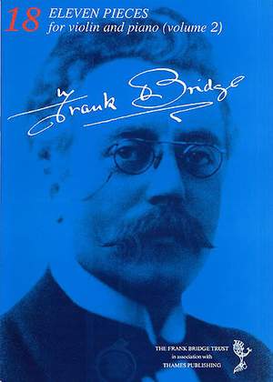 Frank Bridge: Eleven Pieces For Violin And Piano - Volume 2