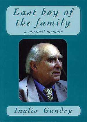 Inglis Gundry: Last Boy Of The Family