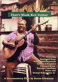 Ki' Ho' Alu: That's Slack Key Guitar