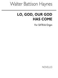 Walter Battison Haynes: Lo God Our God Has Come