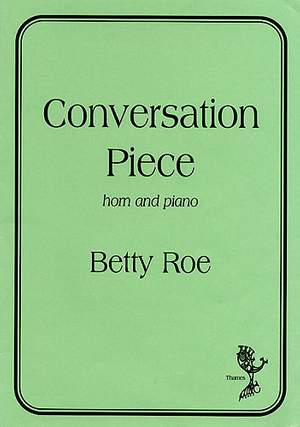 Betty Roe: Conversation Piece