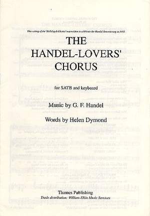 Georg Friedrich Händel: The Handel-Lovers' Chorus
