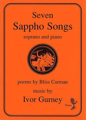 Ivor Gurney: Seven Sappho Songs