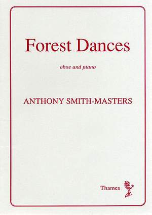 Anthony Smith-Masters: Forest Dances