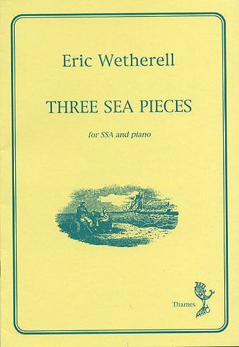 Eric Wetherell: Three Sea Pieces