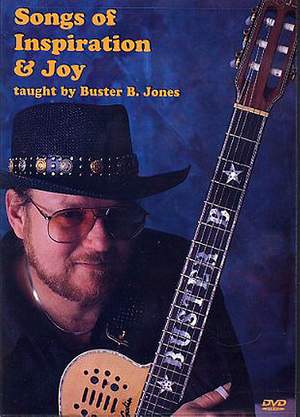 Buster B. Jones: Songs Of Inspiration and Joy