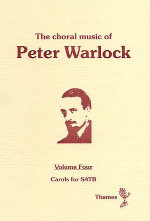Peter Warlock: The Choral Music Of Peter Warlock - Volume 4
