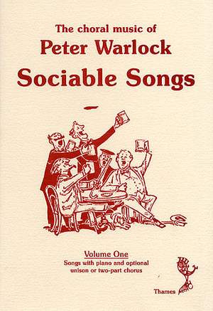 Peter Warlock: The Choral Music Of Peter Warlock - Volume 1