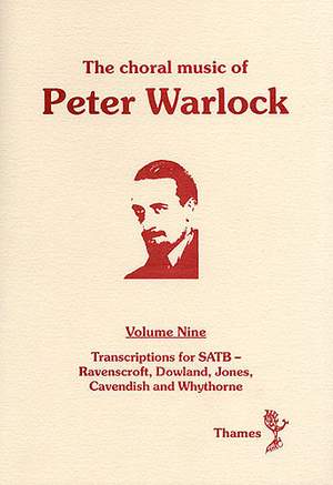 Peter Warlock: The Choral Music Of Peter Warlock - Volume 9