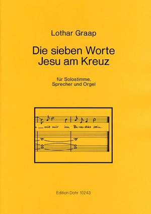 Graap, L: Die sieben Worte Jesu am Kreuz